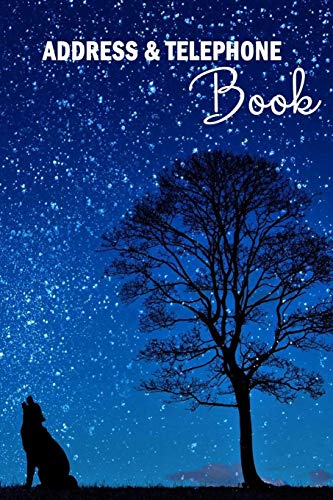 Address & Telephone Book: For Keeping Your Contacts, Addresses, Phone Numbers, Emails, and Birthdays | Address Book with Tabs | Wolf under Moon Design