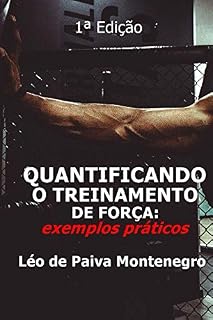 Livro Quantificando o treinamento de força: exemplos práticos
