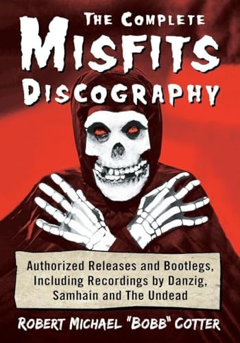 Scream with Me: The Enduring Legacy of the Misfits: Bejgrowicz