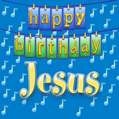 Happy Birthday Jesus Ingrid DuMosch MP3