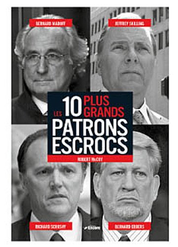 Les  10 plus grands patrons escrocs