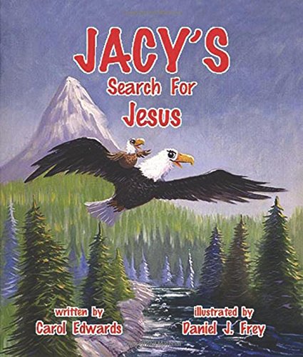 Jacy's Search For Jesus by Carol Edwards