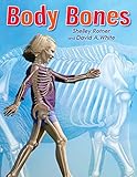Body Bones by Shelley Rotner, David A. White