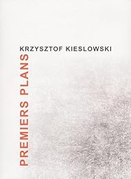 Premiers Plans Par Krysztof Kieslowski