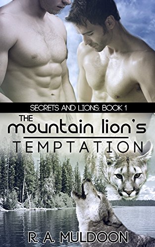The Mountain Lion's Temptation: M/M Paranormal Shifter Erotic Romance (Secrets and Lions Book 1)