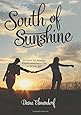 South of Sunshine