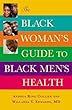 The Black Woman&rsquo;s Guide to Black Men&rsquo;s Health