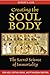Creating the Soul Body: The Sacred Science of Immortality