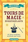 Tours de magie époustouflants (French Edition) by 