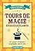 Tours de magie époustouflants (French Edition) by 