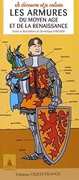 Je découvre et je colorie les armures du Moyen âge et de la Renaissance