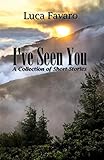 I've Seen You by 