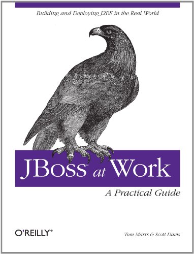 JBoss at Work: A Practical Guide