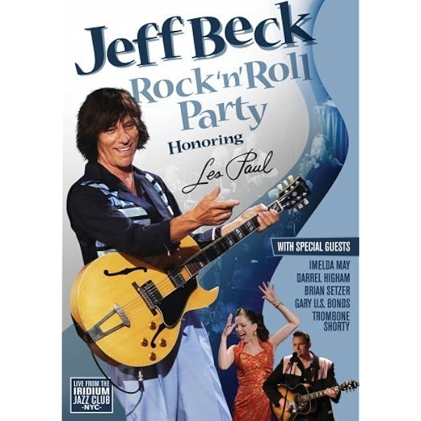 ミュージック jeffBeck  Rock'n'Roll party Amazon.com: Jeff Beck Rock'n'Roll Party: Honoring Les Paul