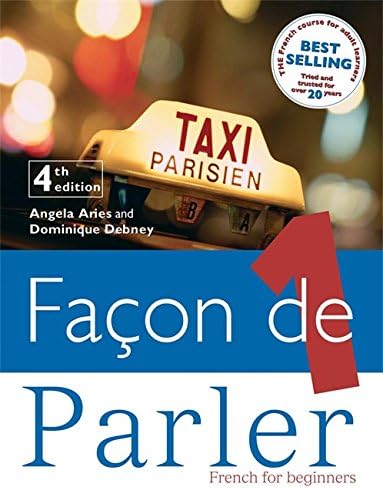 Facon de Parler: French for Beginners 4th Edition