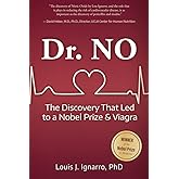 Dr. NO: The Discovery That Led to a Nobel Prize and Viagra