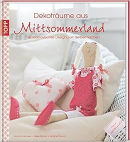 Dekotraume Aus Mittsommerland Schoner Leben Mit Dekorationen Im Skandinavischen Stil Amazon De Knab Leers Nadja Roland Heike Thomas Stefanie Bucher
