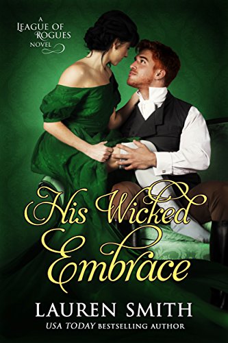 Ebook His Wicked Embrace (The League of Rogues Book 6) [R.A.R]