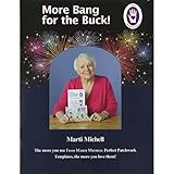 More Bang for the Buck! : The More You Use Marti Michell Perfect Patchwork Templates, the More You Love Them!