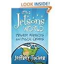 It's a Jetsons World: Private Miracles and Public Crimes