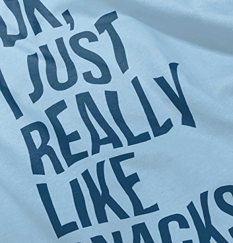 Like Snacks Funny Ironic Quote Cute New Parent Gifts Baby Toddler Infant T