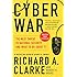 Cyber War: The Next Threat to National Security and What to Do About It