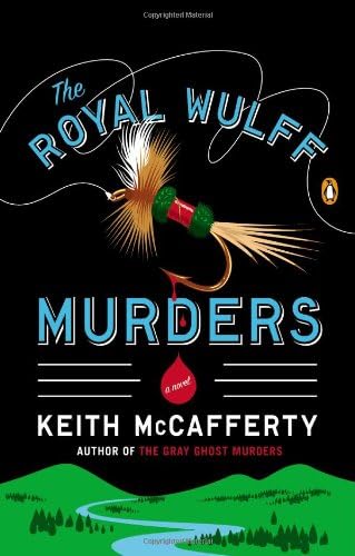 The Royal Wulff Murders: A Novel (A Sean Stranahan Mystery)