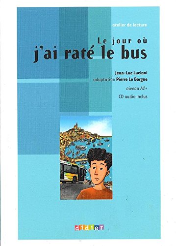 Le  jour où j'ai raté le bus