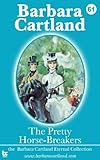 Front cover for the book The Pretty Horse-Breakers by Barbara Cartland