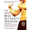 The New High Intensity Training: The Best Muscle-Building System You've Never Tried