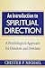 An Introduction to Spiritual Direction: A Psychological Approach for Directors and Directees