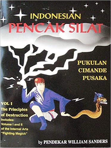 Indonesian Pencak Silat Pukulan Cimande Pusaka Volume I The Principles Of Destruction Includes Volume I And Ii Of The Internal Arts Fighting Magick Om Awighnam Astu May There Be No Hindrance Amazon Com Books