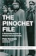 The Pinochet File: A Declassified Dossier on Atrocity and Accountability