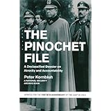 The Pinochet File: A Declassified Dossier on Atrocity and Accountability