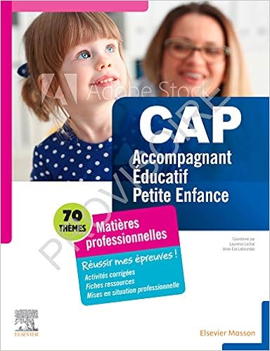 Cap Accompagnant Educatif Petite Enfance Matieres Professionnelles Reussir Mes Epreuves Amazon Fr Lechat Laurence Lebourdais Anne Eva Livres