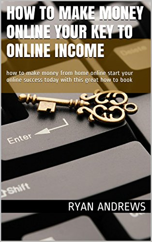 Make Money Online Now: The Simple Strategy That Made Me an Internet Millionaire