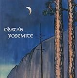 Obata's Yosemite: Art and Letters of Obata from His Trip to the High Sierra in 1927 by 