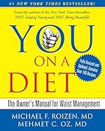 YOU: On A Diet Revised Edition: The Owner's Manual for Waist Management