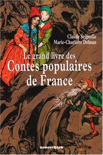 Le  grand livre des contes populaires de France