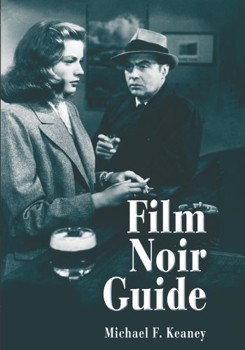 Film Noir Guide: 745 Films of the Classic Era, 1940-1959 by Michael F. Keaney