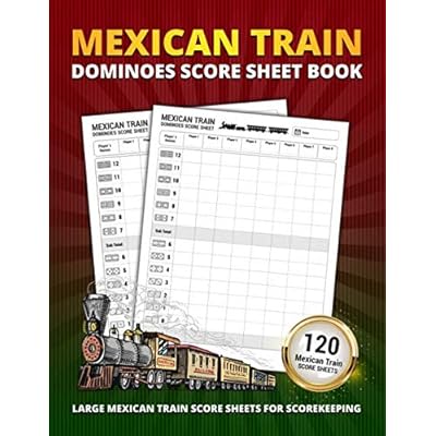 Buy Mexican Train Dominos Score Sheet Book: 120 Large Score Sheets For Scorekeeping | Mexican ...