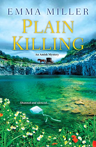 Plain Killing (An Amish Mystery Book 2) by Emma Miller