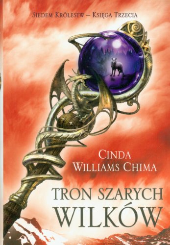 Tron Szarych Wilków (Seven Realms, #3)