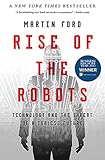 Rise of the Robots: Technology and the Threat of a Jobless Future