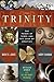 The Trinity Secret: The Power of Three and the Code of Creation