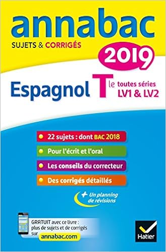 Amazon Fr Annales Annabac 2019 Espagnol Tle Lv1 Et Lv2 Sujets Et Corriges Du Bac Terminale Toutes Series Kerzulec Jean Yves Saenz Tania Livres