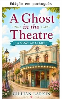 Livro Um fantasma no teatro (Ruby e Nessa - Caçadoras de fantasmas Livro 5)