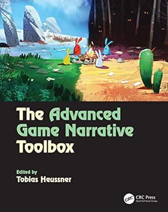 The Advanced Game Narrative Toolbox (English Edition) eBook ...