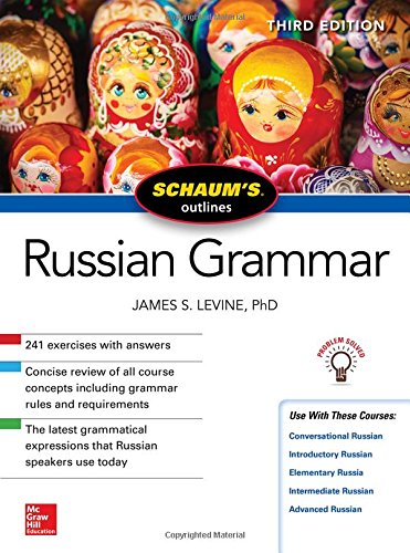 Schaum's Outline of Russian Grammar, Third Edition (Schaum's Outlines)