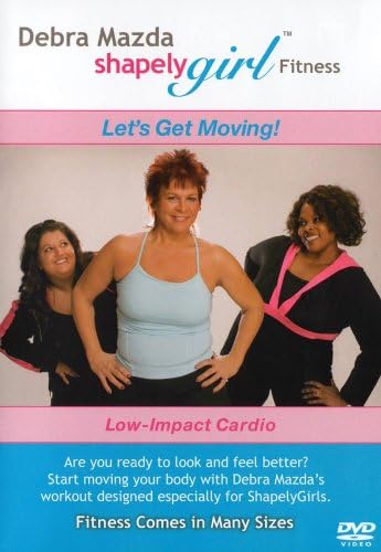 Shapely Girl: Lets Get Moving With Debra Mazda, Low-Impact Cardio